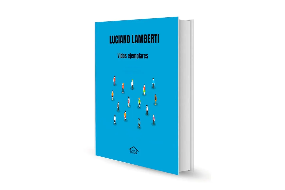Reseña. Vidas ejemplares, de Luciano Lamberti